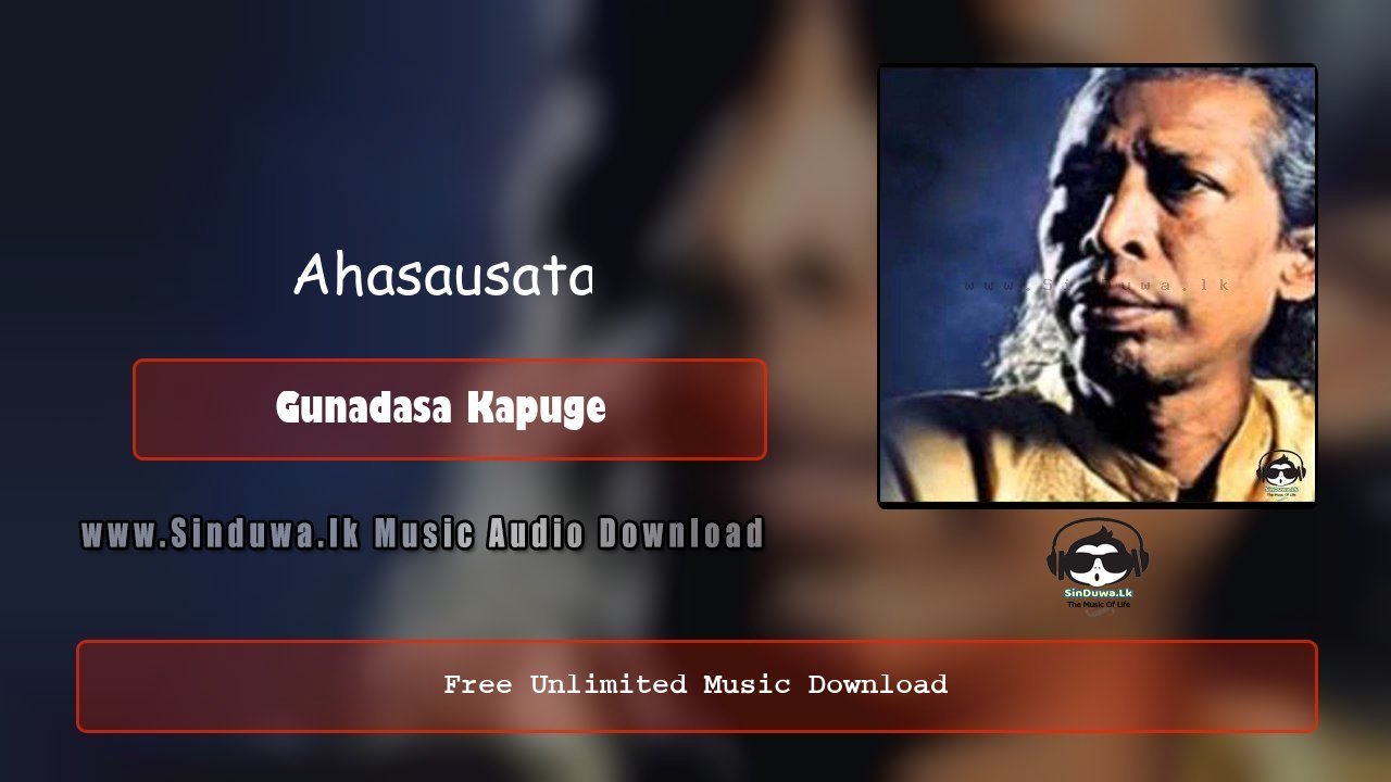 Ahasausata - Gunadasa Kapuge
