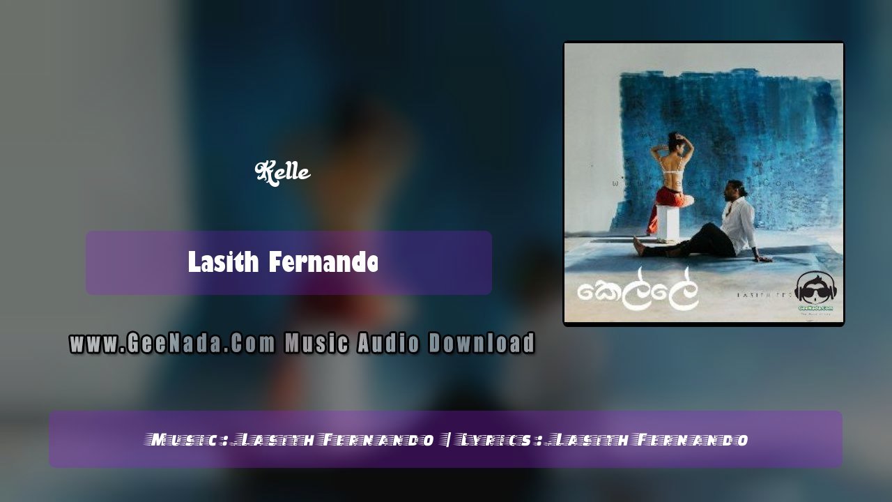 Kelle - Lasith Fernando Download Mp3