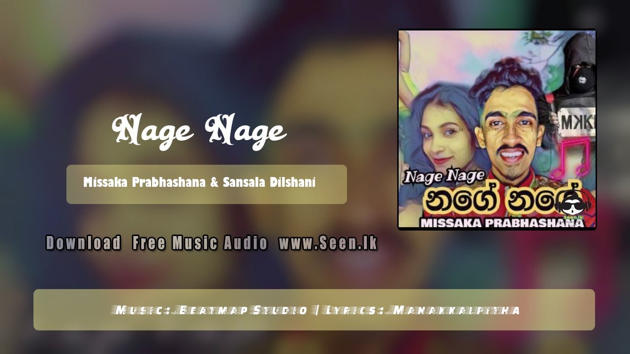 Nage Nage - Missaka Prabhashana & Sansala Dilshani Download Mp3