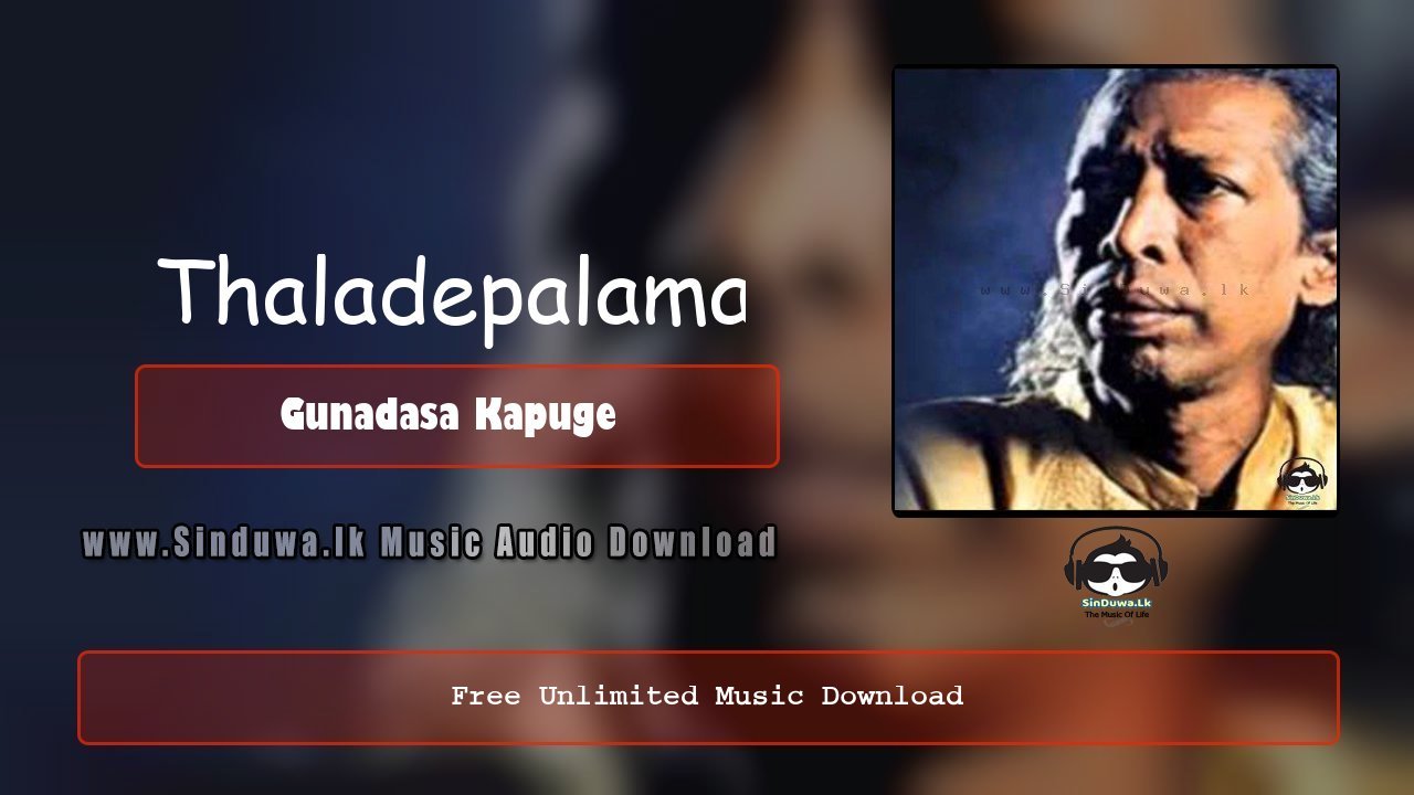 Thaladepalama - Gunadasa Kapuge