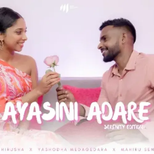 Ayasini Adare Serenity Edition - Gagana Hirusha & Yashodha Medagedara