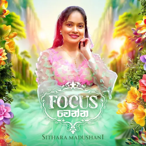 Focus Wenna - Sithara Madushani