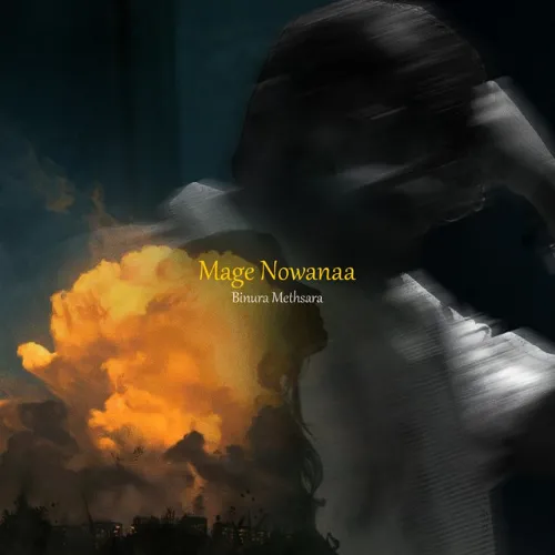 Mage Nowanaa - Binura Methsara