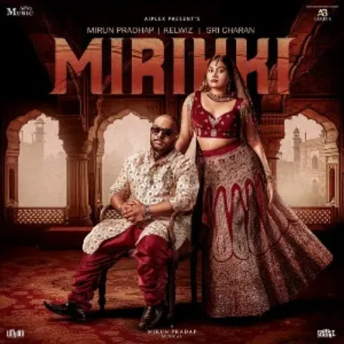 Mirikki - Mirun Pradhap & Kelwiz & Sri Charan