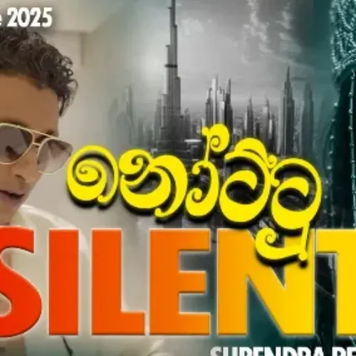 Nottu Silent - Surendra Perera