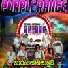 Purple Range Live in Narangodapaluwa 2024-04-24 - 