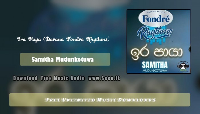 Ira Paya (Derana Fondre Rhythms)