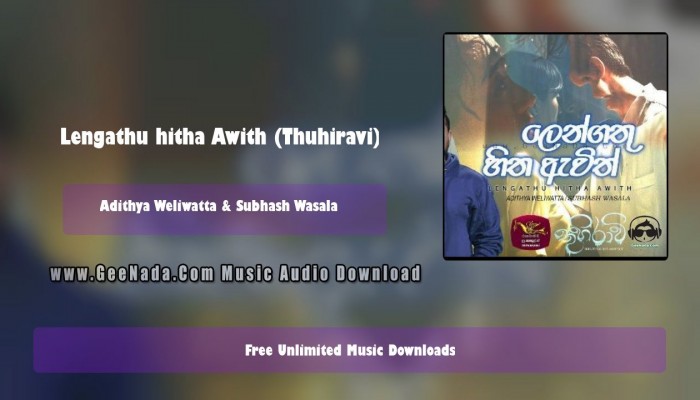 Lengathu hitha Awith (Thuhiravi)