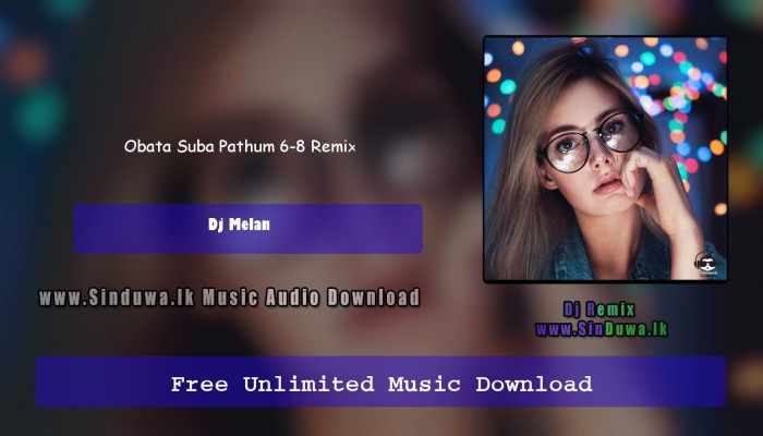 Obata Suba Pathum 6-8 Remix