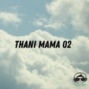 Thani Mama 2